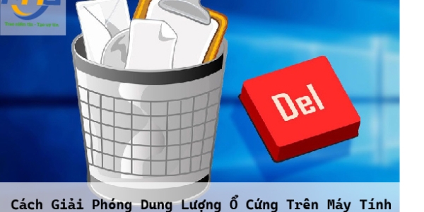 Cách Giải Phóng Dung Lượng Ổ Cứng Trên Máy Tính