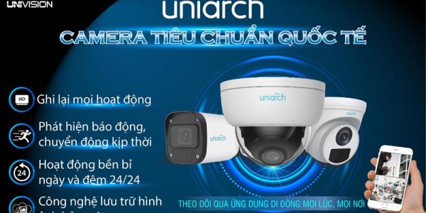 Hướng dẫn xem và cài đặt CAMERA UNIARCH trên điện thoại di dộng