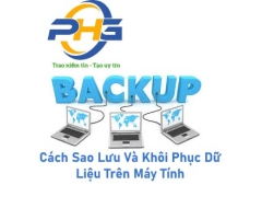 Cách Sao Lưu Và Khôi Phục Dữ Liệu Trên Máy Tính 