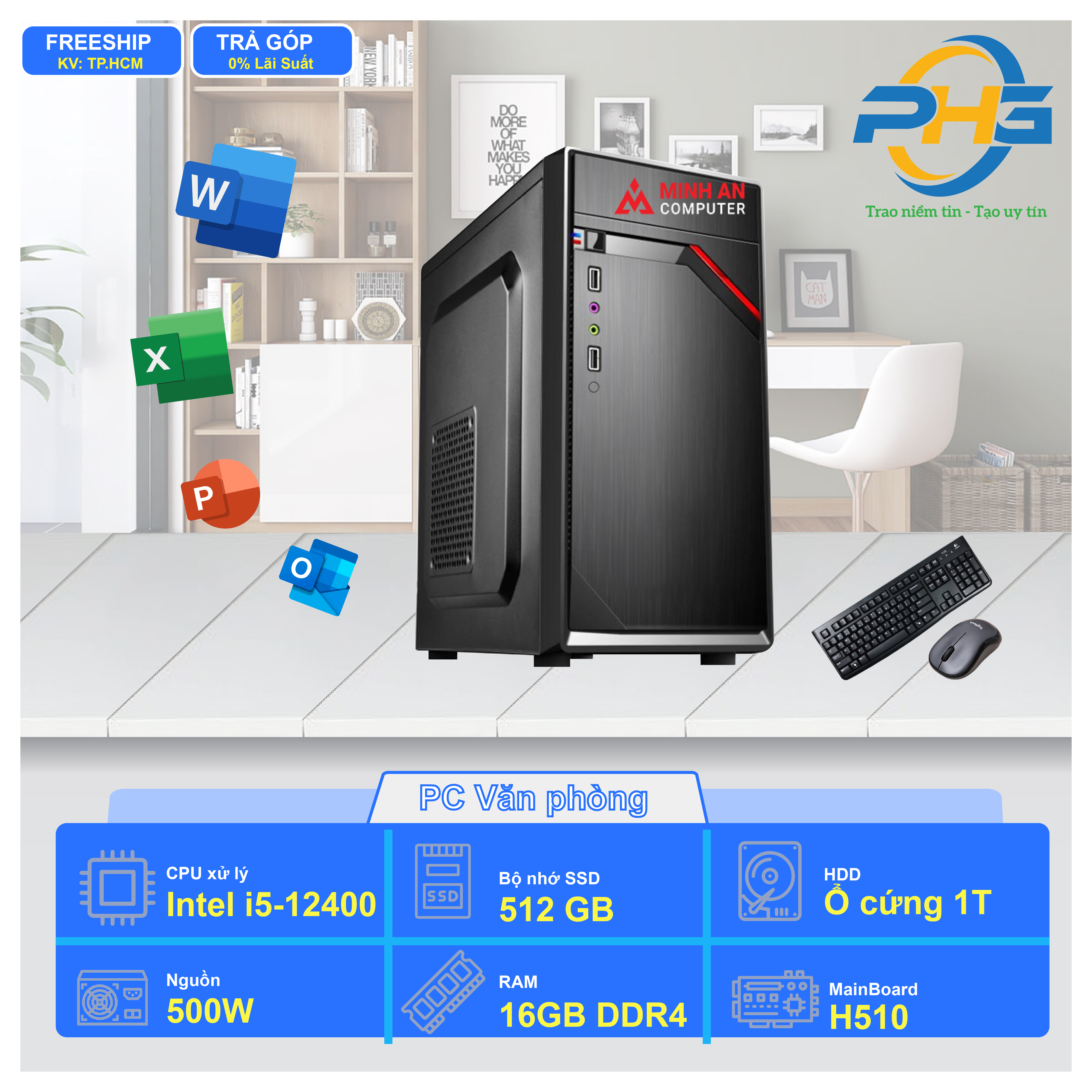 PC Văn phòng I5-12400/H610/RAM 16GB/SSD 256GB + HDD 1TB/500W